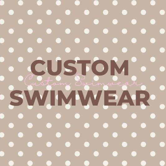 CUSTOM SWIMWEAR